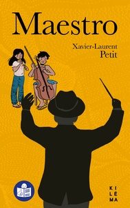 Xavier-Laurent Petit et Léna Canaud - Maestro - Traduction FALC.