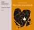 Xavier-Laurent Petit - Mon petit coeur imbécile. 2 CD audio