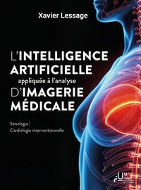 Innovation de l’intelligence artificielle appliquée à l’analyse d’images médicales en sénologie et cardiologie interventionnelle