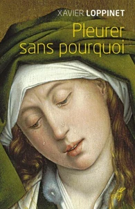 Pleurer sans pourquoi