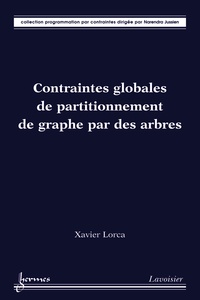 Xavier Lorca - Contraintes globales de partitionnement de graphe sur des arbres.