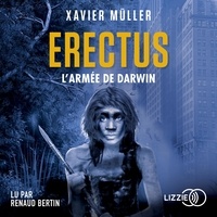 Xavier MÜLLER et Renaud Bertin - Erectus, L'armée de Darwin - Volume 2.