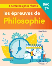 4 semaines pour réussir les épreuves de philosophie Tle