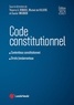 Xavier Magnon et Thierry-Serge Renoux - Code constitutionnel.