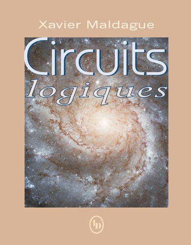 Xavier Maldague - Circuits logiques.