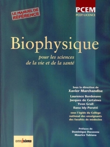 Xavier Marchandise et Laurence Bordenave - Biophysique - Pour les sciences de la vie et de la santé.