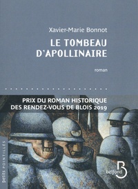 Xavier-Marie Bonnot - Le tombeau d'Apollinaire.