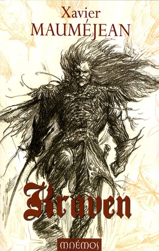 Xavier Mauméjean - Kraven - La ligue des héros ; L'Ere du dragon.