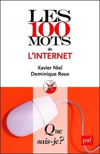 Xavier Niel et Dominique Roux - Les 100 mots de l'Internet.