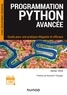 Xavier Olive - Programmation Python avancée - Guide pour une pratique élégante et efficace.