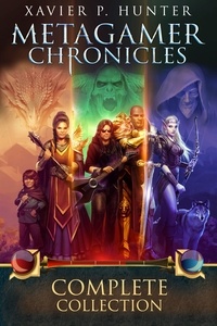  Xavier P. Hunter - Metagamer Chronicles: the Complete Collection - Metagamer Chronicles.