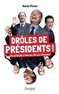Xavier Panon - Drôles de présidents !.