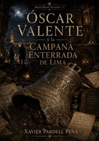 Episodio VII La campana enterrada de Lima