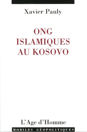 Xavier Pauly - ONG islamiques au Kosovo.