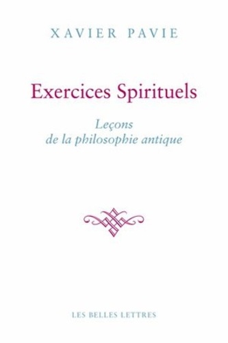 Exercices spirituels. Leçons de la philosophie antique