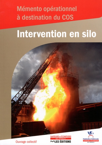 Xavier Pergaud - Intervention en silo - Mémento opérationnel à destination du COS.