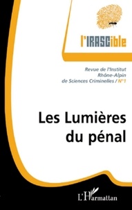 Xavier Pin et Jérôme Ferrand - L'IRASCible N° 1 : Les lumières du pénal.