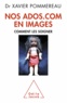Xavier Pommereau - Nos ados.com en images - Comment les soigner.