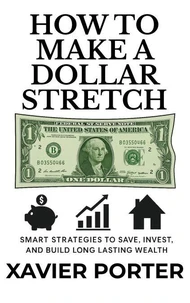 How To Make A Dollar Stretch