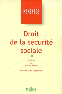 Xavier Prétot et Jean-Jacques Dupeyroux - Droit de la sécurité sociale.