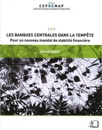 Xavier Ragot - Les banques centrales dans la tempête - Pour un nouveau mandat de stabilité financière.