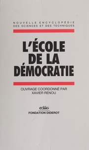 Xavier Renou - L'école de la démocratie.