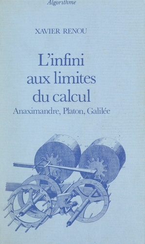 L'infini aux limites du calcul. Anaximandre, Platon, Galilée