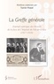 Xavier Riaud - La Greffe générale - Journal satirique des blessés de la face de l'hôpital du Val-de-Grâce (1917-1918).