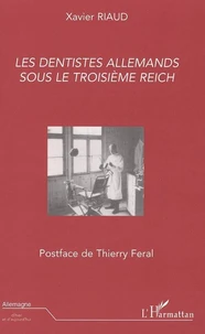 Les dentistes allemands sous le IIIe Reich