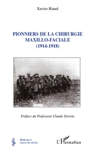 Pionniers de la chirurgie maxillo-faciale (1914-1918)