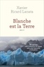 Xavier Ricard Lanata - Blanche est la Terre.