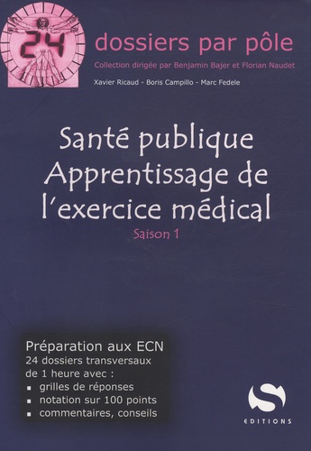 Xavier Ricaud - Santé publique : apprentissage de l'exercice médical - Saison 1.