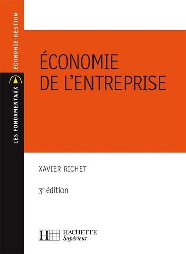 Xavier Richet - Economie de l'Entreprise - 3e édition.
