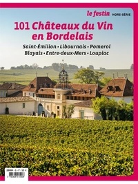 Xavier Rosan et Dominique Dussol - 101 châteaux du bordelais - Saint-Emilion et la rive droite.