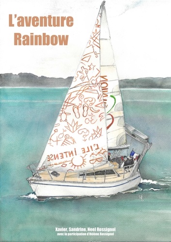 Xavier Rossignol - L'aventure Rainbow (40255).