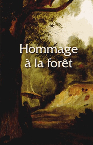 Xavier Salmon - Hommage à la forêt.