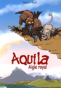 Xavier Saüt - Aquila - Aigle royal.