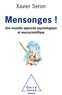 Xavier Seron - Mensonges ! - Une nouvelle approche psychologique et neuroscientifique.