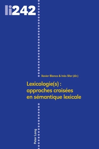 Xavier / sfa Blanco - Lexicologie(s) : approches croisees en semantique lexicale.