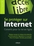 Xavier Tannier - Se protéger sur Internet - Conseils pour la vie en ligne.