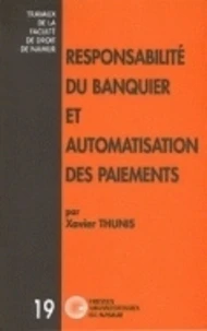 Responsabilite du banquier et automatisation des paiements