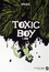 Toxic Boy Tome 1 Siska
