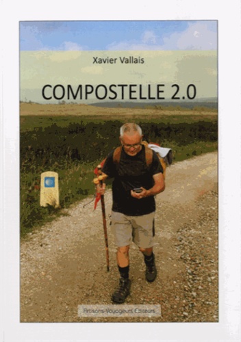 Xavier Vallais - Compostelle 2.0.