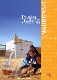 Xavier Van der Stappen - Peuples des côtes africaines - la Mauritanie.