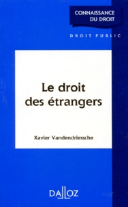 Xavier Vandendriessche - Le droit des étrangers.