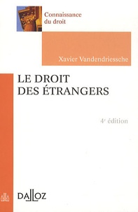 Xavier Vandendriessche - Le droit des étrangers.