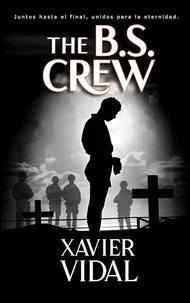  Xavier Vidal - The B.S. Crew.