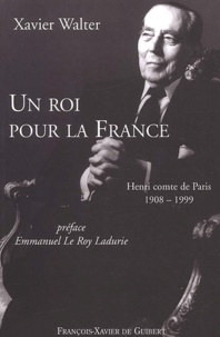 Feriasdhiver.fr Un roi pour la France. Henri comte de Paris 1908-1999 Image