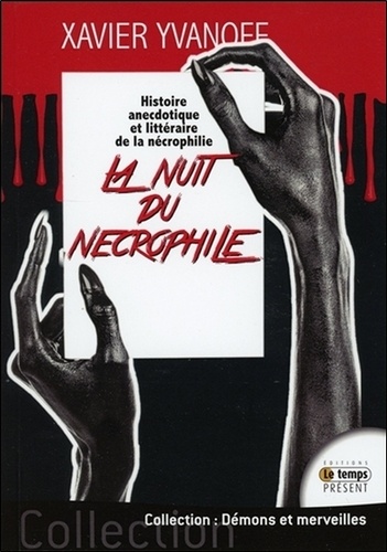 Xavier Yvanoff - La nuit du nécrophile.
