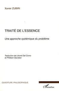 Xavier Zubiri - Traité de l'essence - Une approche systémique du problème.